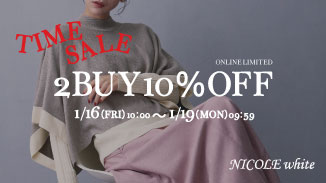 TIME SALE！気になるアイテムも今だけ2BUY10％OFF！