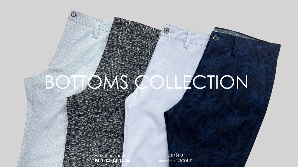 【MN】BOTTOMS COLLECTION