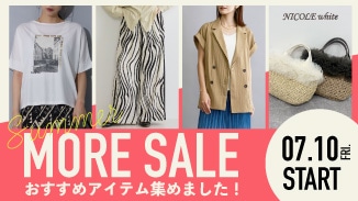 SUMMER MORE SALE｜ニコル ホワイトおすすめアイテム集めました！